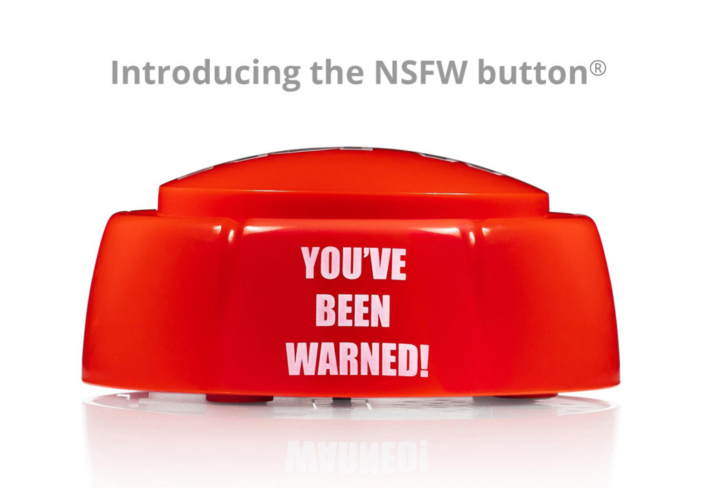 red nsfw button front side view with warning