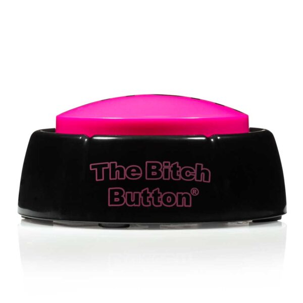 The Bitch Button-front side