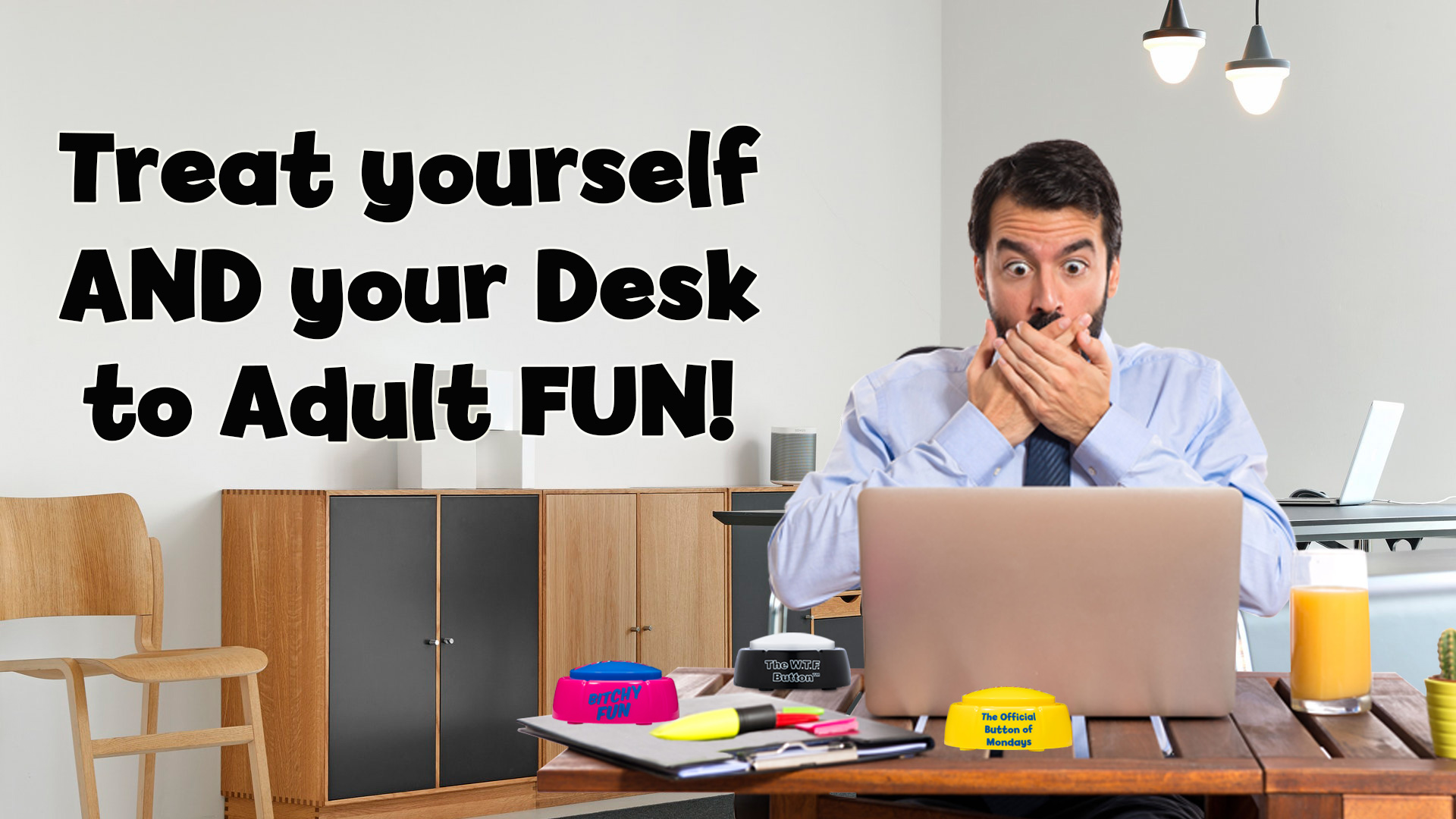 Surprised office man at desk with adult humor buttons and tagline Treat Yourself AND Your Desk to Adult FUN